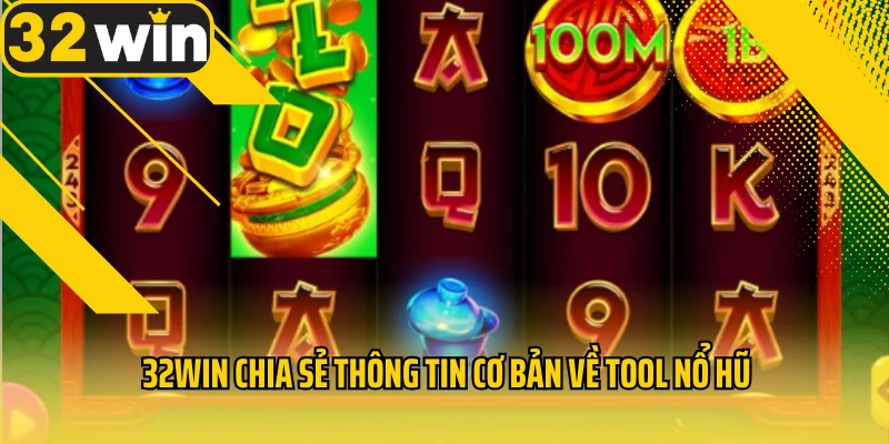 32WIN-chia-se-thong-tin-co-ban-ve-game-no-hu