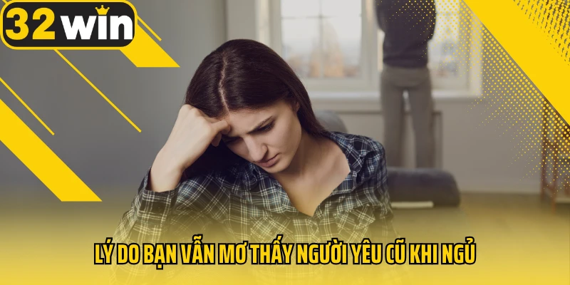 Ly-do-ban-van-mo-thay-nguoi-yeu-cu-khi-ngu