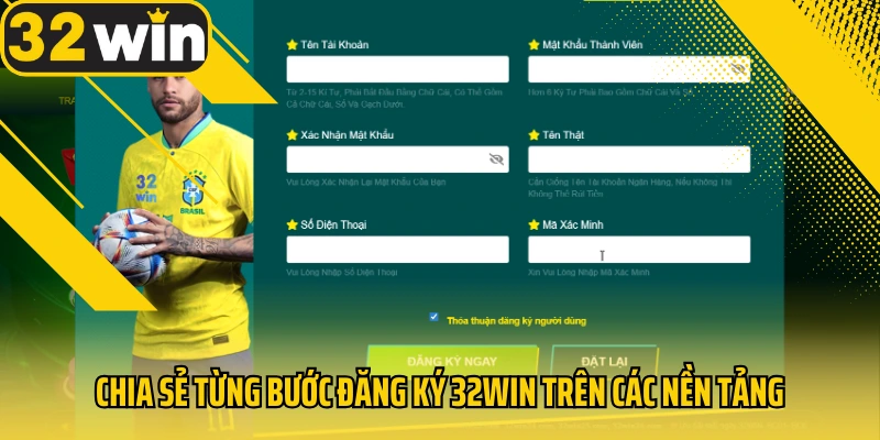 chia-se-tung-buoc-dang-ky-32win-tren-cac-nen-tang
