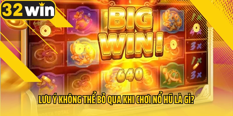 luu-y-khong-the-bo-qua-khi-choi-no-hu-la-gi