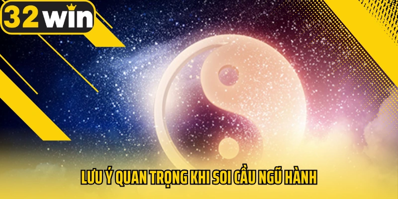 luu-y-quan-trong-khi-soi-cau-ngu-hanh