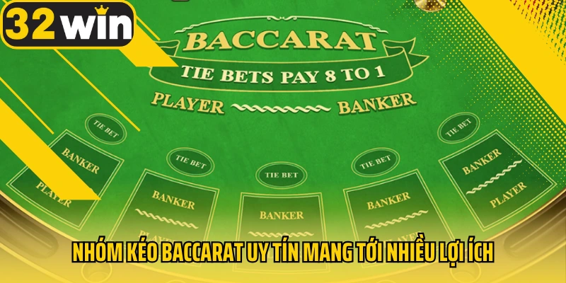 nhom-keo-baccarat-uy-tin-mang-toi-nhieu-loi-ich