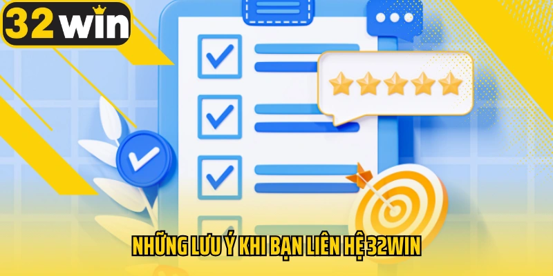 nhung-luu-y-khi-ban-lien-he-32win