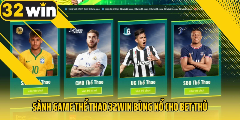 sanh-game-the-thao-32win-bung-no-cho-bet-thu
