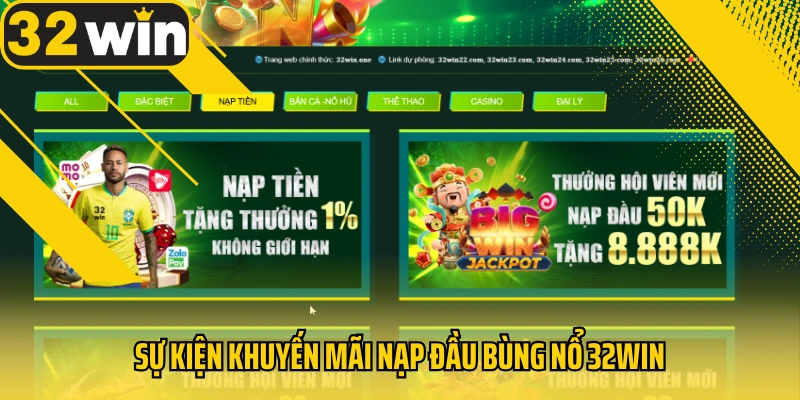 su-kien-khuyen-mai-nap-dau-bung-no-32win