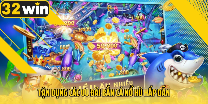 tan-dung-cac-uu-dai-ban-ca-no-hu-hap-dan